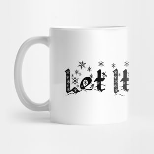 Let It Snow Mug